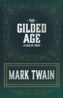 The Gilded Age - A Tale Of Today - Book