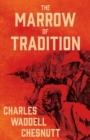 The Marrow of Tradition - Book