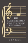 The Hunting Horn - What to Blow and How to Blow it - Book