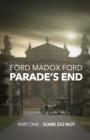 Parade's End - Part One - Some Do Not - Book