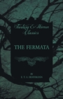The Fermata (Fantasy and Horror Classics) - Book