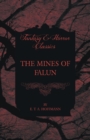 The Mines of Falun (Fantasy and Horror Classics) - Book