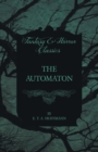 The Automaton (Fantasy and Horror Classics) - Book