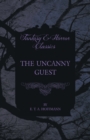 The Uncanny Guest (Fantasy and Horror Classics) - Book