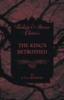 The King's Betrothed (Fantasy and Horror Classics) - Book