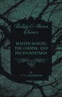 Master Martin, the Cooper, and His Journeyman (Fantasy and Horror Classics) - Book