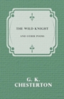 The Wild Knight and Other Poems - Book