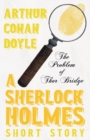 The Problem of Thor Bridge (Sherlock Holmes Series) - Book