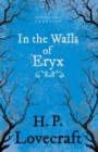 In the Walls of Eryx (Fantasy and Horror Classics) - Book