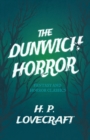 The Dunwich Horror (Fantasy and Horror Classics) - Book