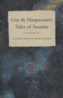 Guy De Maupassant's Tales of Insanity - A Collection of Short Stories - Book