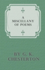 A Miscellany of Poems by G. K. Chesterton - Book