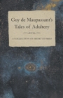 Guy De Maupassant's Tales of Adultery - A Collection of Short Stories - Book