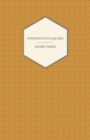 Washington Square (A Collection of Short Stories) - Book