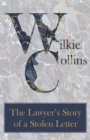 The Lawyer's Story of a Stolen Letter. - Book