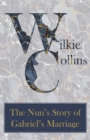 The Nun's Story of Gabriel's Marriage - Book