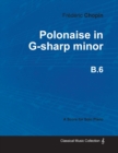 Polonaise in G-sharp Minor B.6 - For Solo Piano (1824) - Book