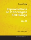 Improvisations on 2 Norwegian Folk Songs Op.29 - For Solo Piano - Book