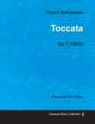 Toccata - A Score for Solo Piano Op.7 (1832) - Book