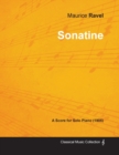 Sonatine - A Score for Solo Piano (1905) - Book
