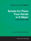 Sonata for Piano Four-Hands in D Major - A Score for Piano with Four Hands K.381/123a (1774) - Book