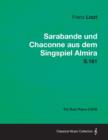 Sarabande Und Chaconne Aus Dem Singspiel Almira S.181 - For Solo Piano (1879) - Book