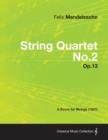 String Quartet No.2 Op.13 - A Score for Strings (1827) - Book