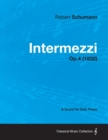 Intermezzi - A Score for Solo Piano Op.4 (1832) - Book