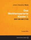 Das Wohltemperierte Klavier I. For Solo Piano - BWV 846-869 (1722) - Book
