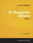 21 Hungarian Dances - For Solo Piano WoO 1 - Book