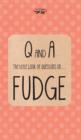 The Little Book of Questions on Fudge - Book