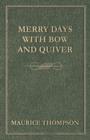 Merry Days with Bow and Quiver - Book
