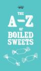 The A-Z of Boiled Sweets - Book