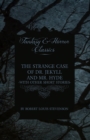The Strange Case of Dr. Jekyll and Mr. Hyde & Five Other Terrifying Short Stories - eBook