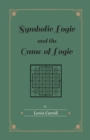 Symbolic Logic and the Game of Logic - eBook
