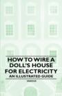 How to Wire a Doll's House for Electricity - An Illustrated Guide - eBook