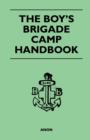 The Boy's Brigade Camp Handbook - eBook