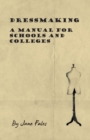 Dressmaking - A Manual for Schools and Colleges - eBook