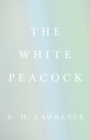 The White Peacock - eBook