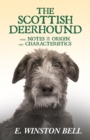 The Scottish Deerhound with Notes on its Origin and Characteristics - eBook