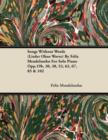 Songs Without Words (Lieder Ohne Worte) by Felix Mendelssohn for Solo Piano Opp.19b, 30, 38, 53, 62, 67, 85 & 102 - eBook