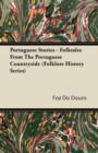 Portuguese Stories - Folktales From The Portuguese Countryside (Folklore History Series) - eBook