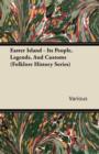 Easter Island - Its People, Legends, and Customs (Folklore History Series) - eBook