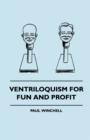 Ventriloquism For Fun And Profit - eBook