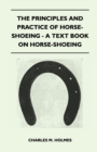 The Principles and Practice of Horse-Shoeing - A Text Book on Horse-Shoeing - eBook