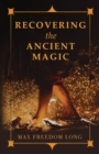 Recovering the Ancient Magic - eBook