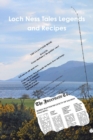 Loch Ness Tales Legends and Recipes - Book