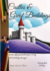 Castles & Great Buildings : AI Generated fun with old building designs - Book