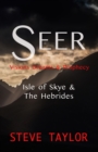 Seer : Visions, Dreams & Prophecy - Isle of Skye & the Hebrides - Book