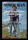 Yowie Man - The Life and Times of Rex Gilroy. - Book